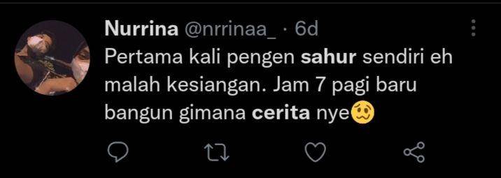 cuitan receh saat sahur (twitter.com/nrrinaa_)