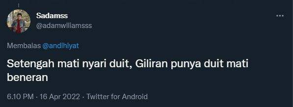 cuitan warganet soal nyari duit (twitter.com/damwlliamsss)