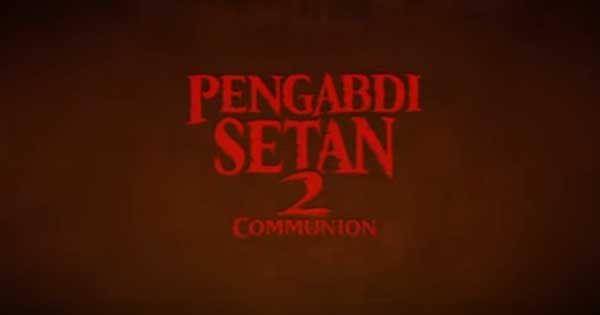 Teaser Pengabdi Setan 2 ( Dok. Rapi FIlms / Pengabdi Setan 2 )