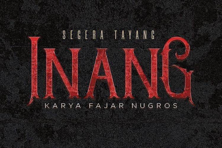 Inang (IDN Pictures/ Inang)