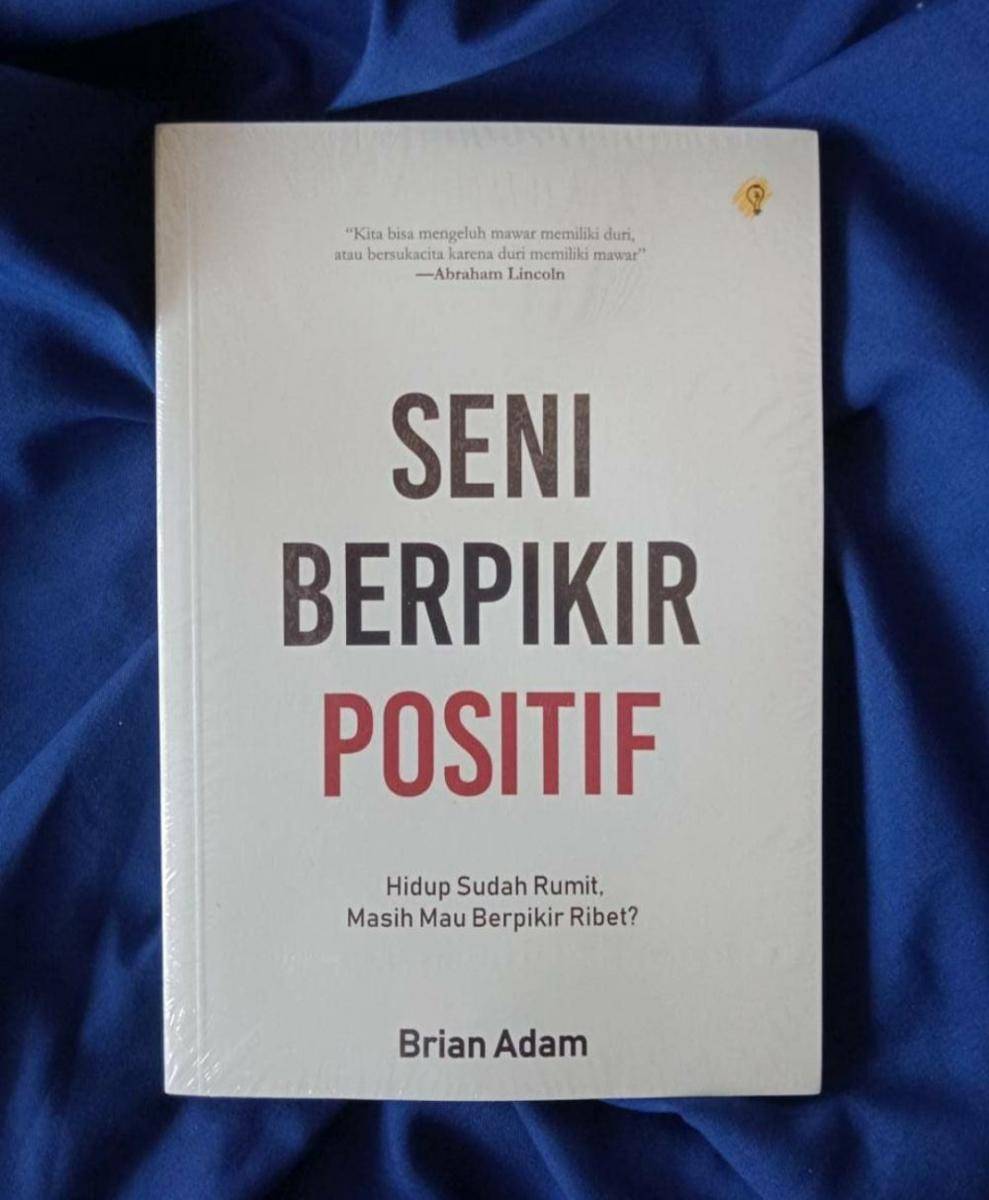 Buku Seni Berpikir Positif (instagram.com/bukuwawasan)