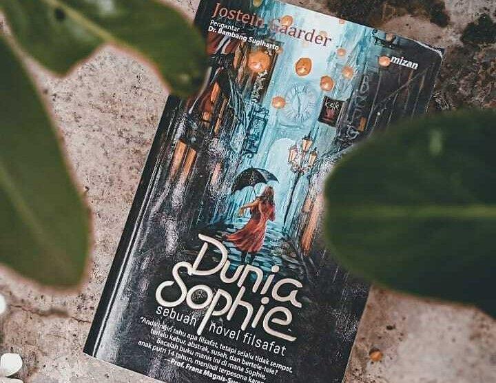 Tertarik Filsafat? 5 Alasan Buku Dunia Sophie Wajib Kamu Baca