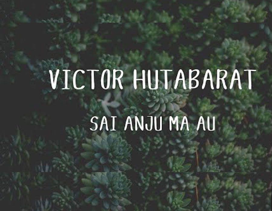 Lagu Batak Sai Anju Ma Au, Dipopulerkan oleh Victor Hutabarat
