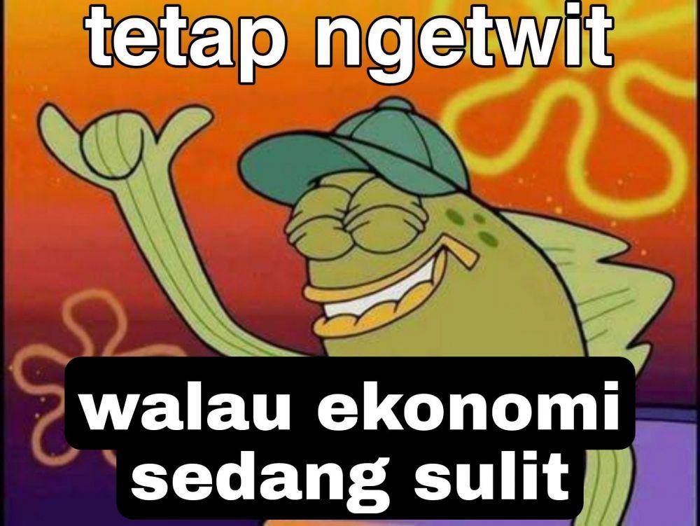 meme beratnya menghadapi kesulitan finansial (twitter.com/user911882)