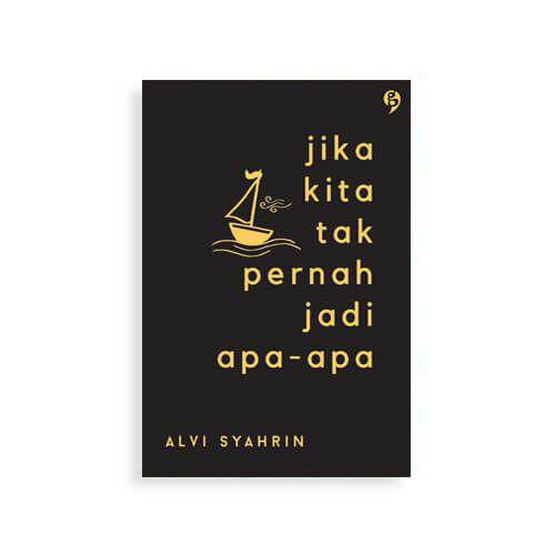 Ilustrasi ebook Jika Kita Tak Pernah Jadi Apa-apa (dok.gagasmedia.com)