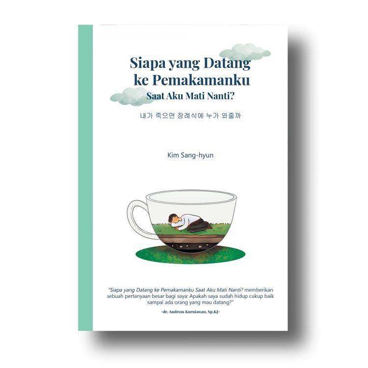Ilustrasi cover Siapa yang Datang ke Pemakamanku Saat Aku Mati Nanti (dok.gramedia.com)
