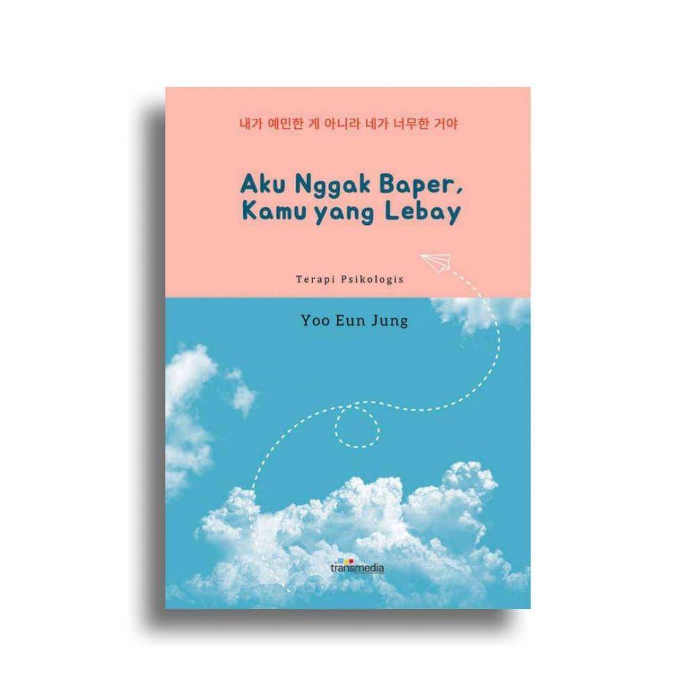 Ilustrasi cover buku Aku Nggak Baper Kamu yang Lebay (dok.transmediapustaka)