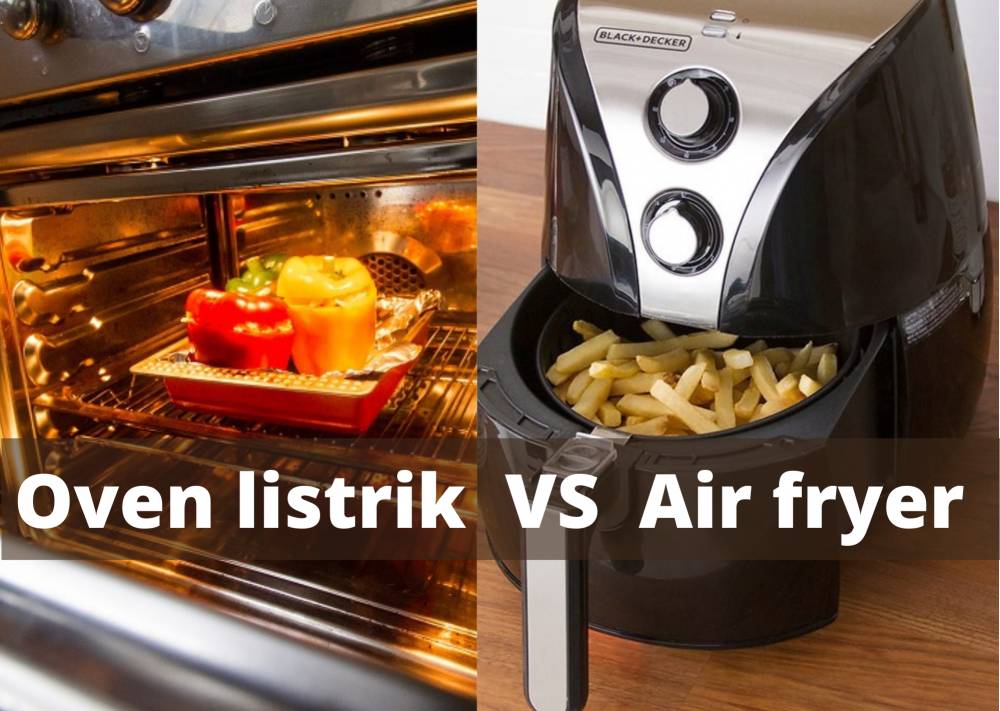 Ilustrasi oven listrik Vs Air fyer (unsplash.com/louishansel & tasteofhome.com)