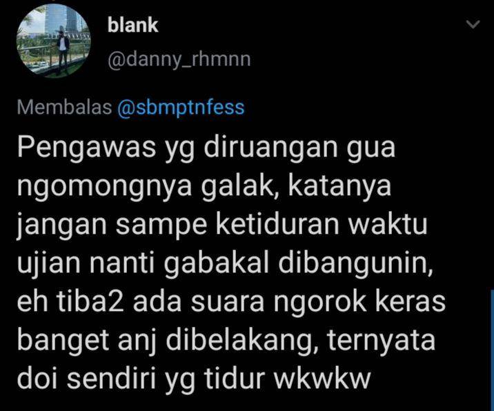 pengalaman random saat ujian (twitter.com/danny_rhmnn)