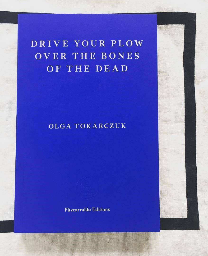 novel Drive Your Plow Over the Bones of the Dead karya Olga Tokarczuk (instagram.com/fitzcarraldoeditions)