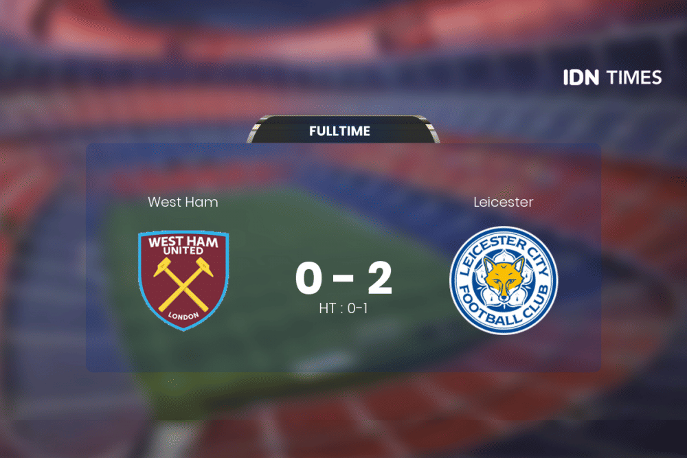 Leicester Permalukan West Ham di Kandangnya