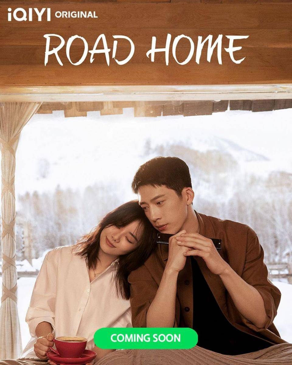 poster CDrama Road Home (instagram.com/iqiyi)