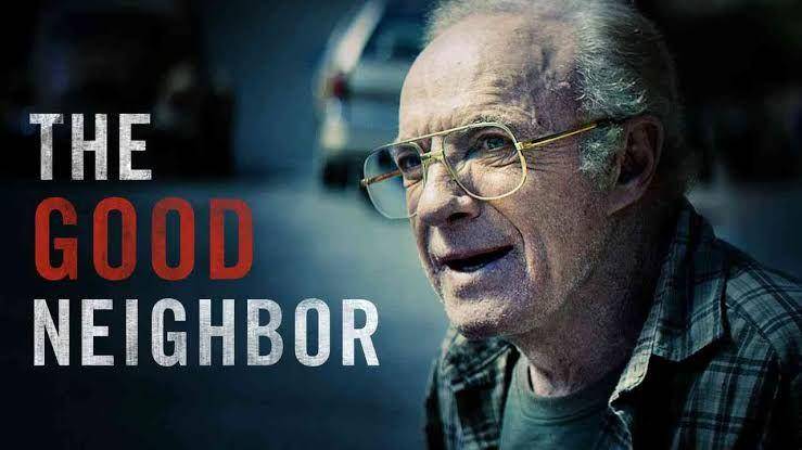 poster film The Good Neighbor (dok. Vertical Entertainment/The Good Neighbor)