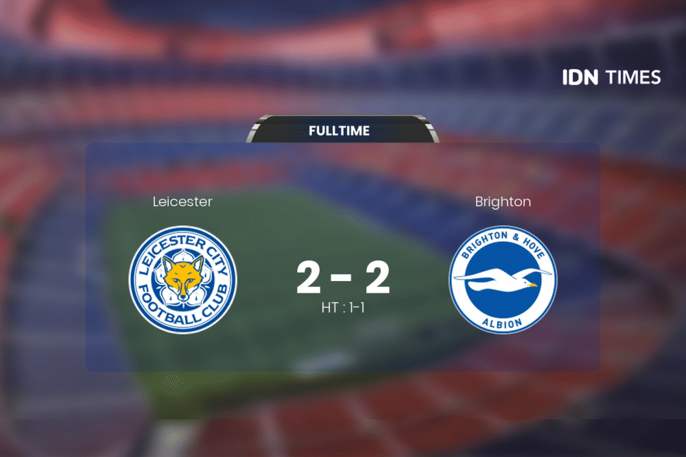 Duel Leicester Vs Brighton Berakhir Antiklimaks