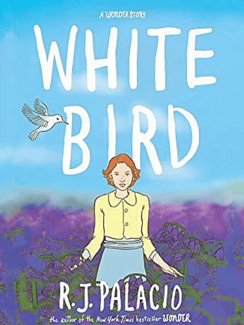 novel 'White Bird: A Wonder Story' (goodreads.com/White Bird: A Wonder Story)