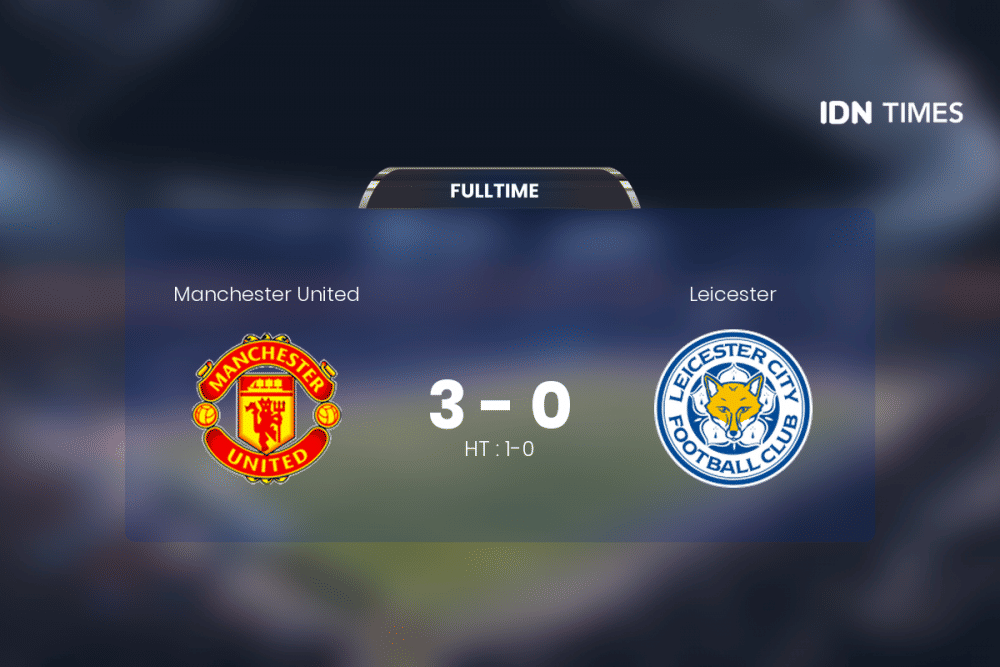 Manchester United Curi Poin Penuh Atas Leicester