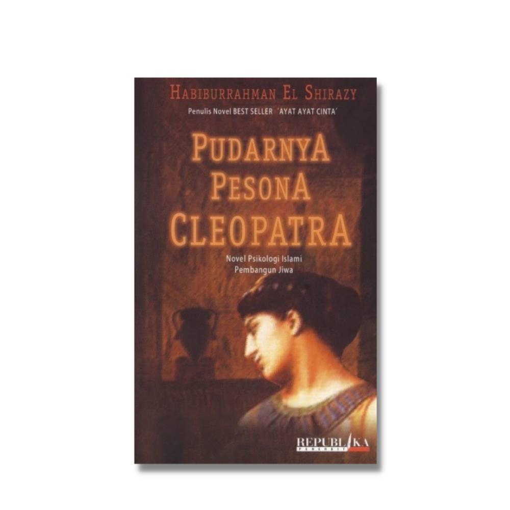 Buku Pudarnya Pesona Cleopatra (goodreads.com/Pudarnya Pesona Cleopatra)