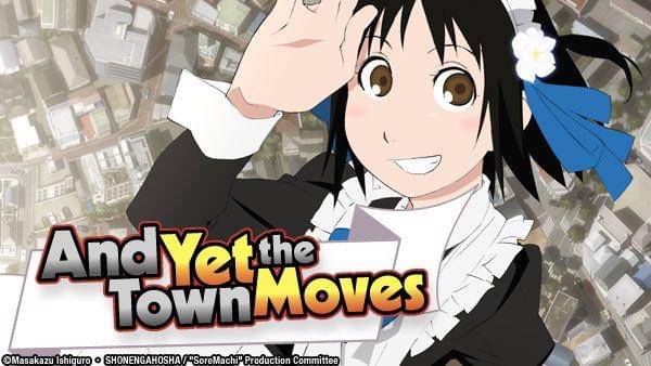 hidive/And Yet the Town Moves