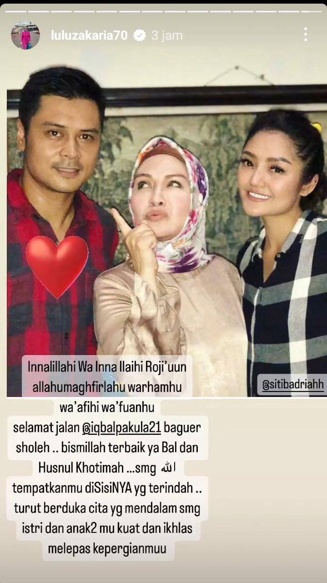 Ucapan belasungkawa dan doa terbaik para artis untuk Iqbal Pakula (instagram.com/luluzakaria70)