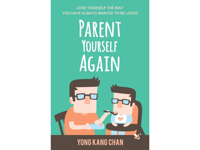 ilustrasi buku Parent Yourself Again: Love Yourself the Way You Have Always Wanted to Be Loved oleh Yong Kang Chan (Amazon.com)