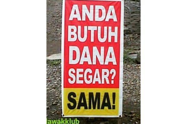 8 Potret Spanduk Butuh Dana Segar Ini Ending-nya Menipu, Jangan Skip!