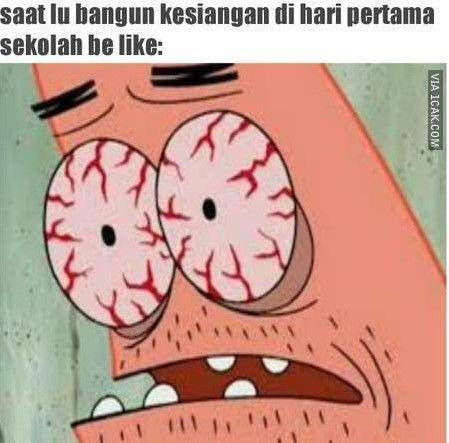 meme hari pertama masuk sekolah (1cak.com)