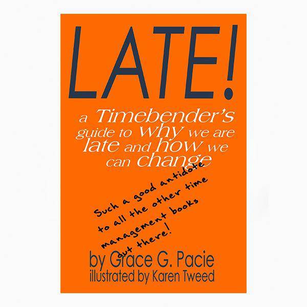 Late! - Grace G. Pacie (timebending.co.uk)