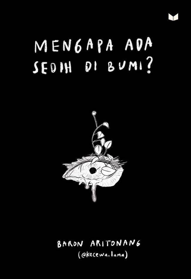 Mengapa Ada Sedih Di Bumi? (gramedia.com/Mengapa Ada Sedih Di Bumi?)