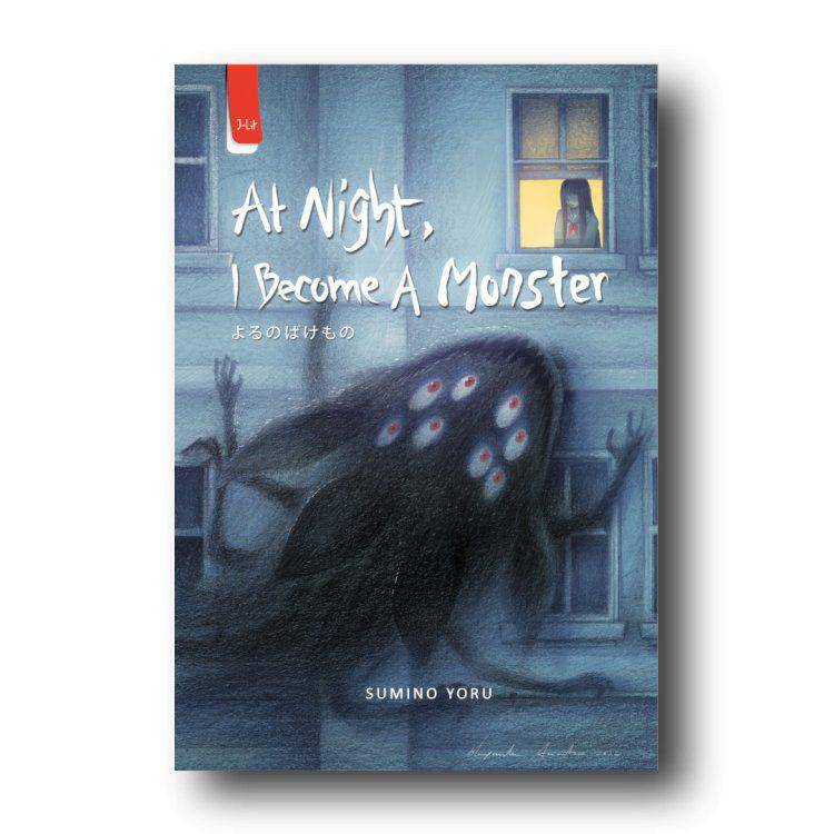 Buku At Night, I Become A Monster (penerbitharu.com/At Night, I Become A Monster)