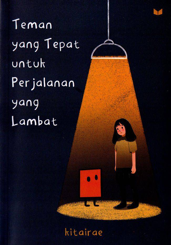 Teman yang Tepat untuk Perjalanan yang Lambat (gramedia.com/Teman yang Tepat untuk Perjalanan yang Lambat)