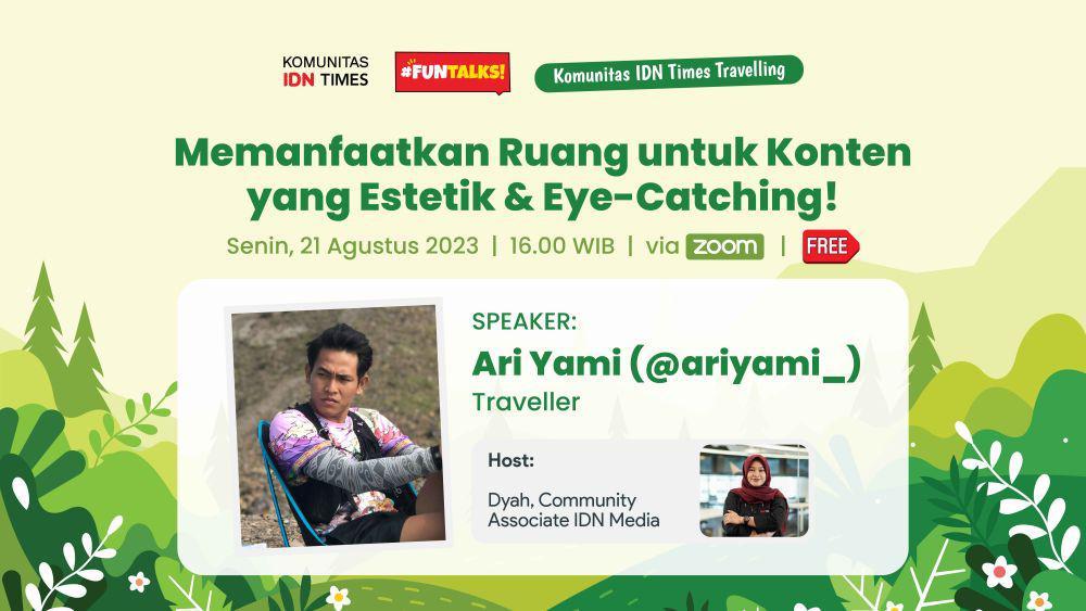 Belajar Produksi Konten Estetik bersama Komunitas IDN Times Traveling