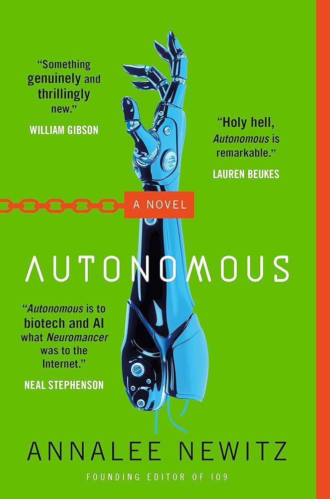 Autonomous - Annalee Newitz (amazon.com)