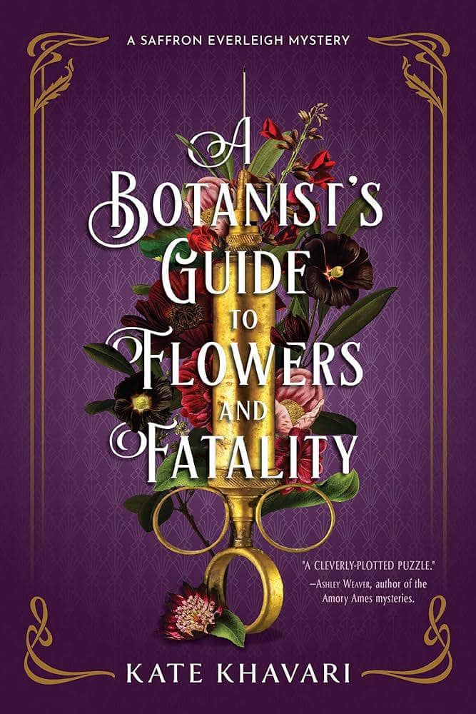 A Botanist’s Guide to Flowers and Fatality - Kate Khavari (amazon.com)
