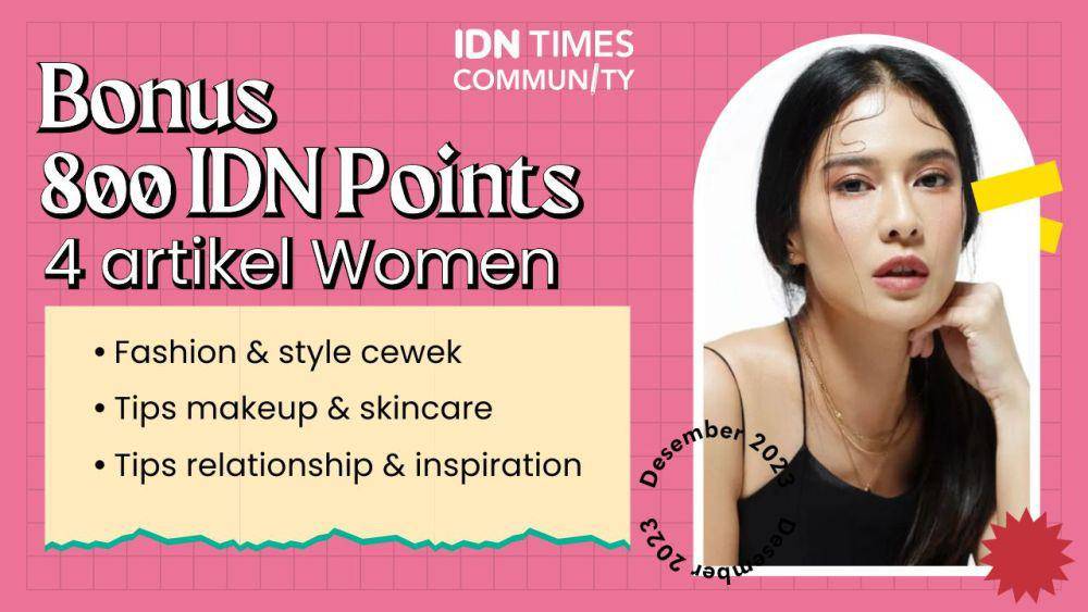 Kumpulan bonus IDN Points IDN Times Community (IDN Times/Sukma Mardya Shakti)