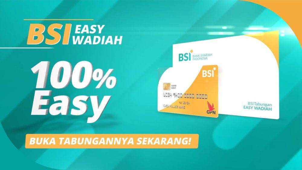 Easy Wadi'ah Bank Syariah Indonesia (BSI) (youtube.com/Bank Syariah Indonesia)