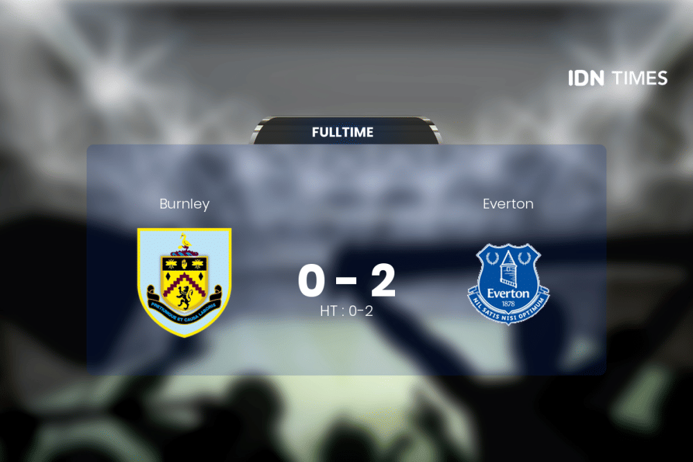 Everton Permalukan Burnley di Kandangnya
