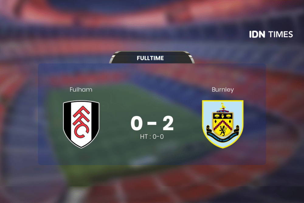 Burnley Permalukan Fulham di Kandangnya