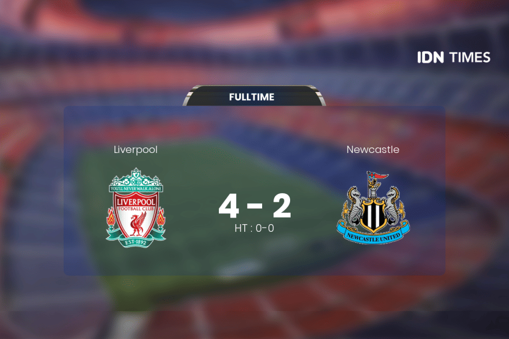 Liverpool Curi Poin Penuh Atas Newcastle