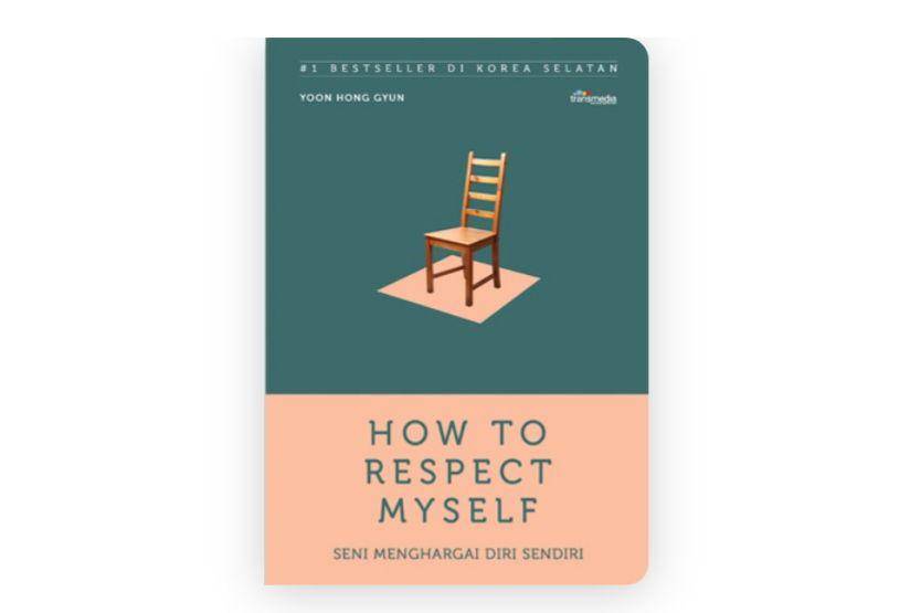 How to Respect Myself - Yoon Hong Gyun (goodreads.com)