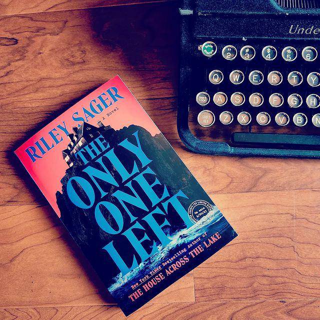 The Only One Left (instagram.com/riley.sager)