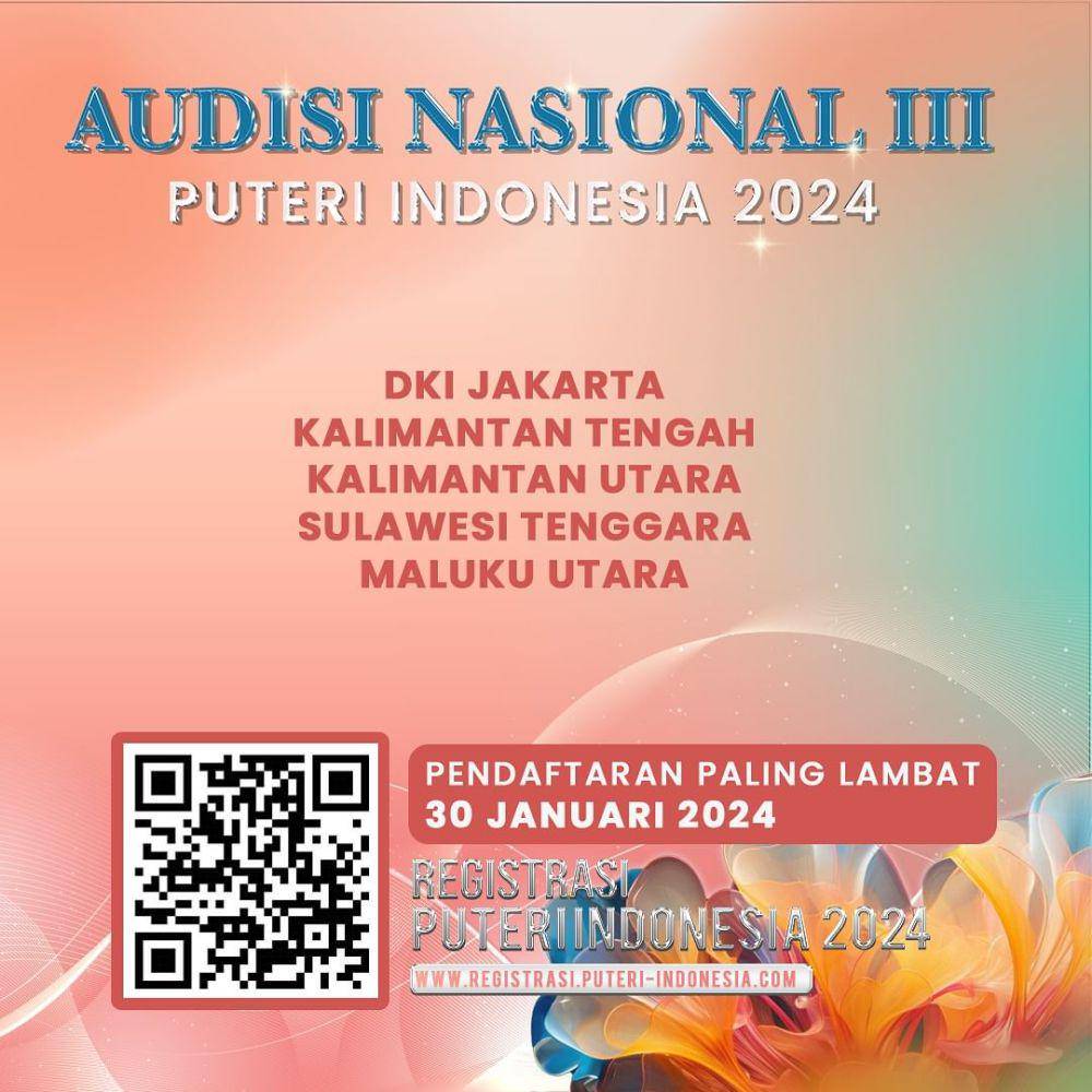 Informasi Audisi Nasional Puteri Indonesia 2024 Gelombang Keriga (Instagram.com/officialputeriindonesia)