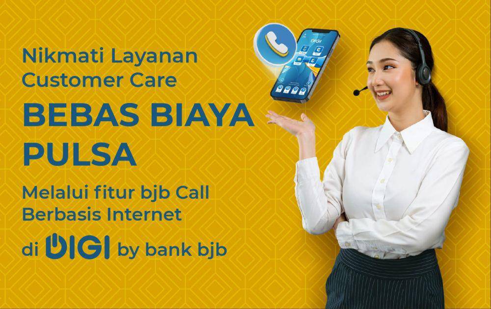 Layanan bank bjb yang diberikan yaitu layanan customer care bebas pulsa melalui fitur bjb Call berbasis internet (VoIP) di DIGI by bank bjb. (dok. bank bjb)