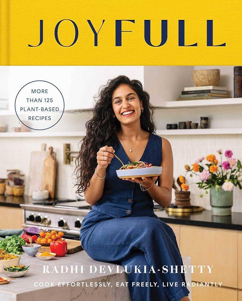JoyFull: Cook Effortlessly, Eat Freely, Live Radiantly (amazon.com)