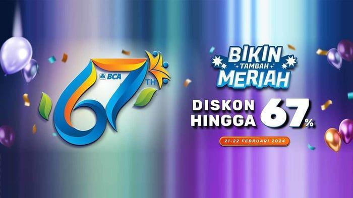 Daftar 93 Promo HUT BCA ke-67, Kuliner hingga Fashion