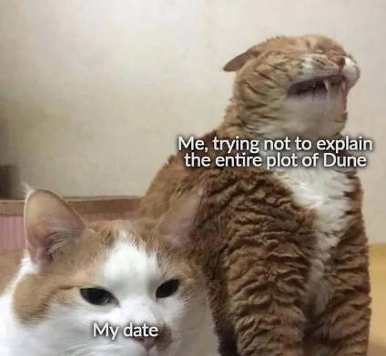 meme kucing tentang film Dune (reddit.com/kidthekid4)