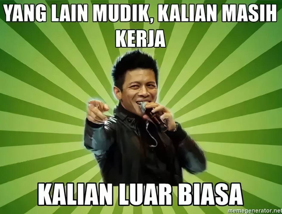Meme Mudik Lebaran - Lagi-lagi harus kerja saat mudik