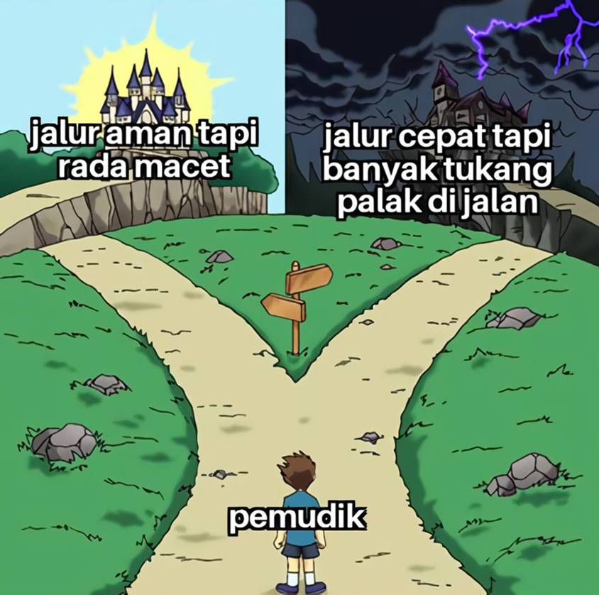 Meme Mudik Lebaran - Hayo, pilih jalur yang mana, nih?