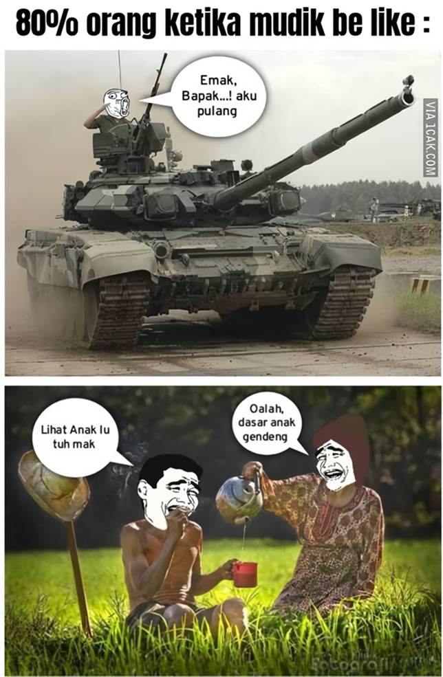 Meme Mudik Lebaran - Pakai tank biar beda, dong!