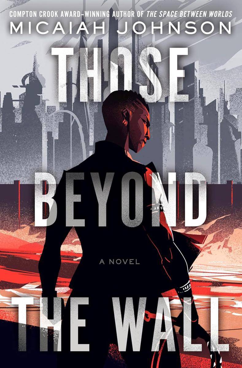 sampul buku Those Beyond the Wall (micaiahjohnson.com)