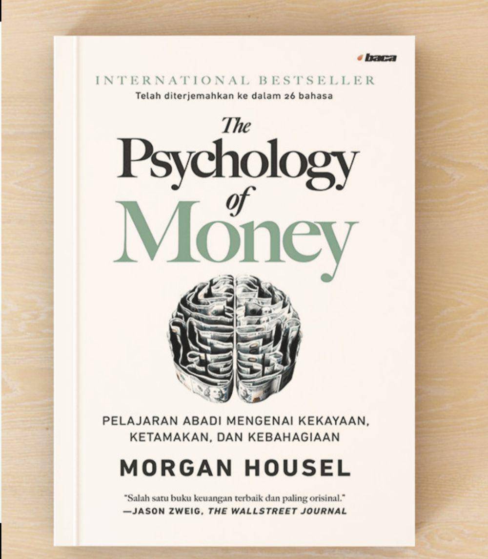 The Psychology Of Money: Pelajaran Abadi Mengenai Kekayaan, Ketamakan, dan Kebahagiaan - Morgan Housel (tokopedia.com/bukuhappy)